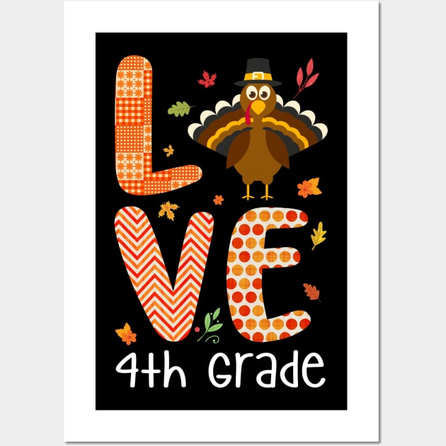 Love 4th Grade Thanksgiving Gift Shirt Wall Art by Terryeare